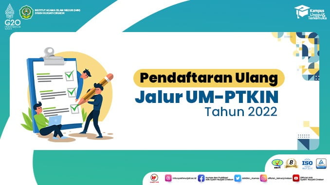 Pengumuman Pendaftaran Ulang Calon Mahasiswa Baru IAIN Syekh Nurjati Cirebon Jalur UM- PTKIN Tahun 2022