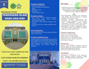 Brosur Jurusan Pendidikan Islam Anak Usia Dini Fakultas Ilmu Tarbiyah dan Keguruan Institut Agamka Islam Negeri (IAIN) Syekh Nurjati Cirebon.