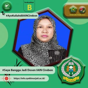 Prof. Dr. Hj. Eti Nurhayati, M. Si. – Guru Besar dan Dosen Jurusan Jurusan Pendidikan Islam Anak Usia Dini Fakultas Ilmu Tarbiyah dan Keguruan Institut Agama Islam Negeri (IAIN) Syekh Nurjati Cirebon.