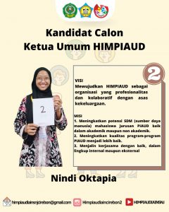 Kandidat Calon Ketua Umum Himpunan Mahasiswa Jurusan Pendidikan Islam Anak Usia Dini No 2 Nindi Oktapia