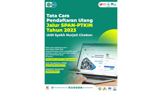 TATA CARA DAFTAR ULANG CALON MAHASISWA BARU JALUR SPAN-PTKIN 2023