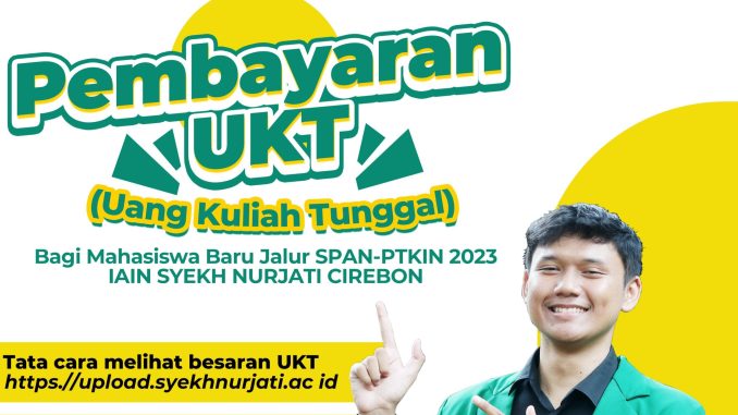Pengumuman Pembayaran UKT Jalur SPAN PTKIN Tahun 2023